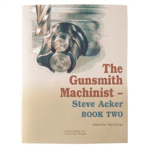 Descubre el segundo volumen de Steve Acker, lleno de proyectos de rifles y pistolas, técnicas y ayudas para el taller, ideal para mejorar tus habilidades.